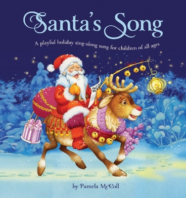 Santa's Song: A Playful Holiday Sing-Along Song for Children of All Ages