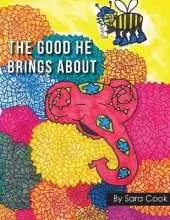 The Good He Brings About