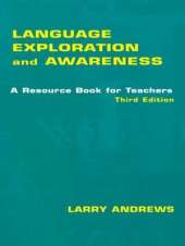 Language Exploration and Awareness: A Resource Book for Teachers