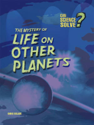 The Mystery of Life on Other Planets?