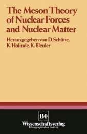 The Meson Theory of Nuclear Forces and Nuclear Matter: Scientific Report of the Conference Held at the Physics Center at Bad Honnef, June 12th – 14th 1979