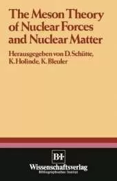 The Meson Theory of Nuclear Forces and Nuclear Matter: Scientific Report of the Conference Held at the Physics Center at Bad Honnef, June 12th – 14th 1979