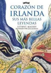 Corazon de Irlanda, sus mas bellas leyendas