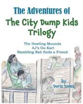 The Adventures of the City Dump Kids Trilogy