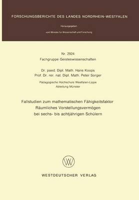 Fallstudien Zum Mathematischen Fahigkeitsfaktor: Raumliche Vorstellungsvermogen Bei Sechs - Bis Achtjahrigen Schulern
