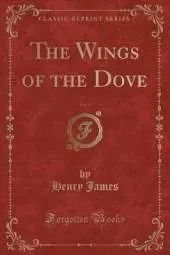 The Wings of the Dove, Vol. 2 (Classic Reprint)