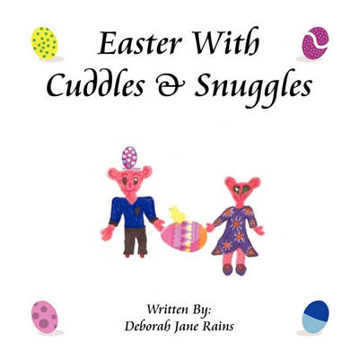 Easter with Cuddles & Snuggles