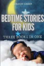Bedtime Stories for Kids - 3 Books in 1: Relaxing Mindfulness Meditation Stories for Children