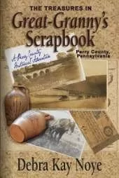 The Treasures in Great-Granny's Scrapbook: A Perry County Historical Adventure