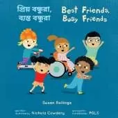 Best Friends, Busy Friends (Bengali Bilingual Edition)