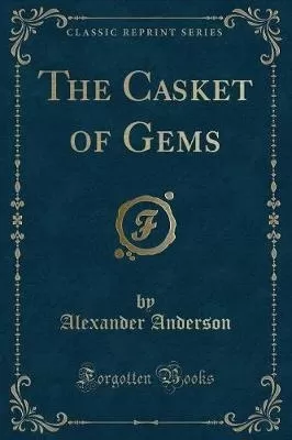 The Casket of Gems (Classic Reprint)