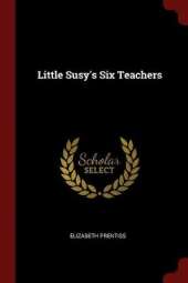 Little Susy's Six Teachers