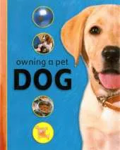 Owning A Pet: Dog