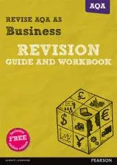 REVISE AQA AS Level Business Revision Guide and Workbook