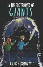 In the Footprints of Giants: More myths and adventure in this thrilling second instalment of Sam's adventures in Cornwall.
