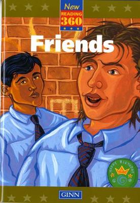 New Reading 360 :Level 12 Book 1 :Friends