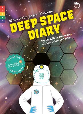 James Webb Space Telescope Deep Space Diary: Created with James Webb Space Telescope STEM Experts