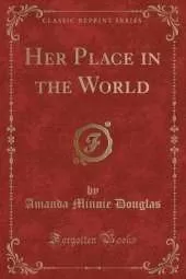 Her Place in the World (Classic Reprint)