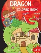 Dragon Coloring Book For Kids Ages 4-8: Nice Little Dragons Colouring Book for Children ages 4-8 with 40 Pages of Cute Fantastical Dragons to Color - Fun Gifts for Dragon Lovers Boys & Girls