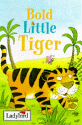 Bold Little Tiger