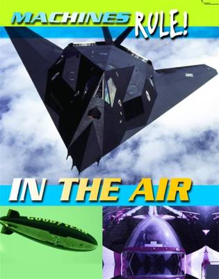 Machines Rule: In the Air