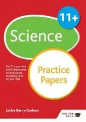 11+ Science Practice Papers: For 11+, pre-test and independent school exams including CEM, GL and ISEB