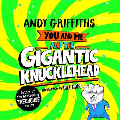 You and Me and the Gigantic Knucklehead