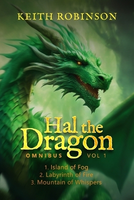 Hal the Dragon Books 1-3: Omnibus Volume 1