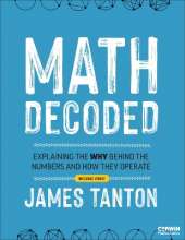 Math Decoded: Explaining the Why Behind the Numbers and How They Operate