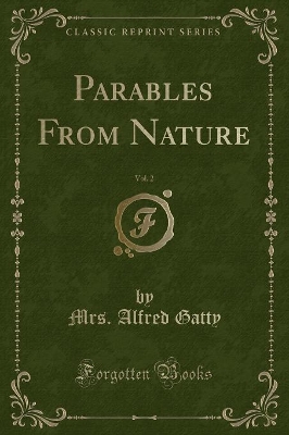 Parables From Nature, Vol. 2 (Classic Reprint)