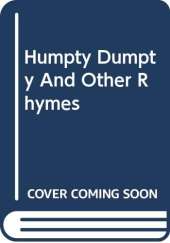 Humpty Dumpty And Other Rhymes