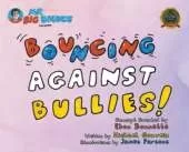 Mr.Big Bounce Presents BOUNCING AGAINST BULLIES