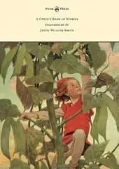 A Child's Book of Stories - Illustrated by Jessie Willcox Smith