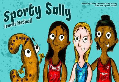 Sporty Sally learns Netball