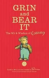 Grin and Bear It: The Wit & Wisdom of Corduroy