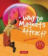 Why Do Magnets Attract?