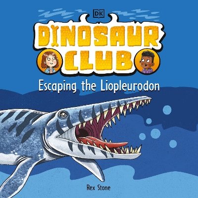 Dinosaur Club: Escaping the Liopleurodon