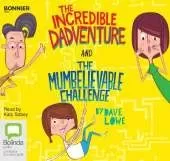 The Incredible Dadventure and The Mumbelievable Challenge