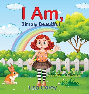 I Am Simply Beautiful: Embracing Your True Worth with Faith-Based Self-Esteem and Confidence