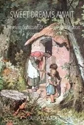 Sweet Dreams Await: A Timeless Collection of Classic Bedtime Short Stories for Kids
