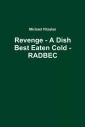 Revenge - A Dish Best Eaten Cold - RADBEC