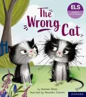 Essential Letters and Sounds: Essential Phonic Readers: Oxford Reading Level 6: The Wrong Cat