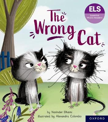 Essential Letters and Sounds: Essential Phonic Readers: Oxford Reading Level 6: The Wrong Cat