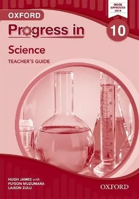 Progress in Science (Zambia): Grade 10: Teacher's Guide