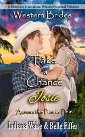 Take a Chance - Josie: Western Brides