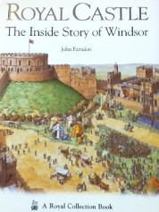 The Royal Castle: The Inside Story of Windsor