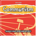 Communism: Children's Social Science Book With Facts