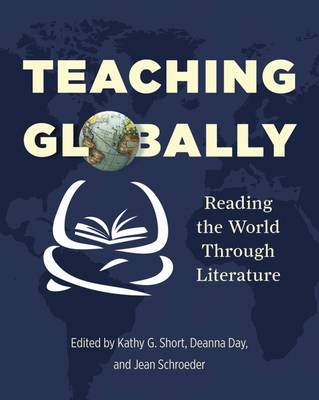 Teaching Globally: Reading the World Through Literature