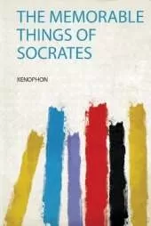 The Memorable Things of Socrates
