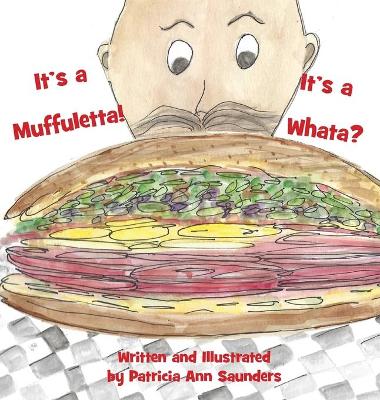 It's a Muffuletta! It's a Whata?